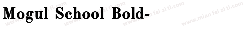 Mogul School Bold字体转换